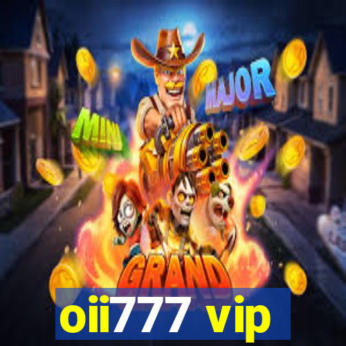 oii777 vip